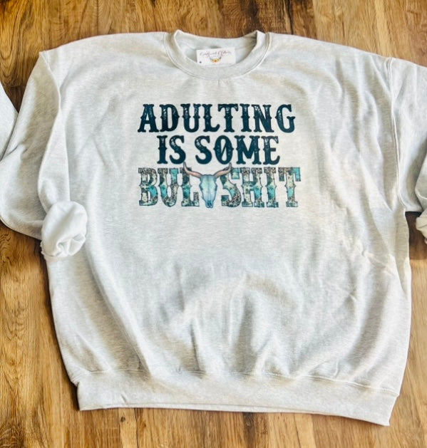 Adulting is Some Bullshit Sweater